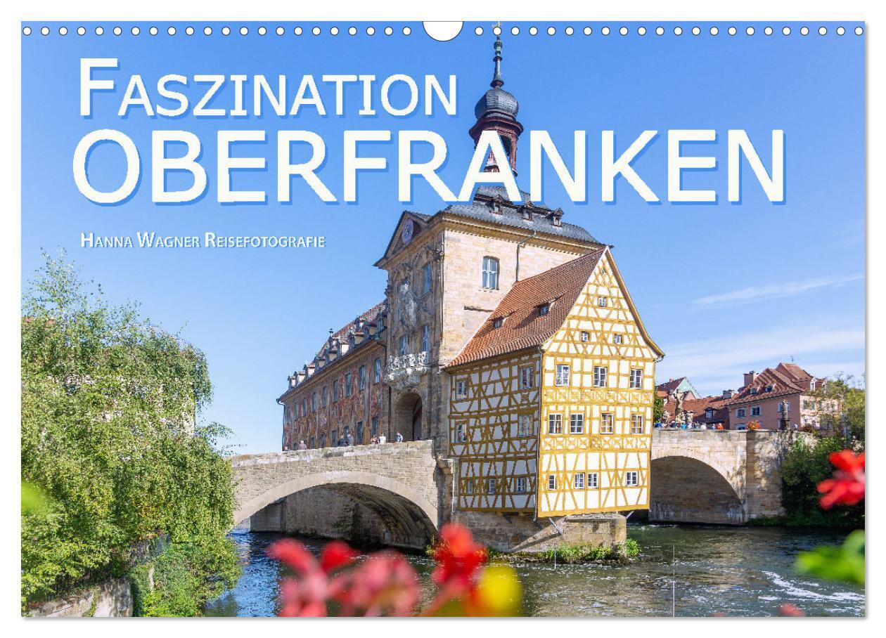 Cover: 9783675549807 | Faszination Oberfranken (Wandkalender 2024 DIN A3 quer), CALVENDO...