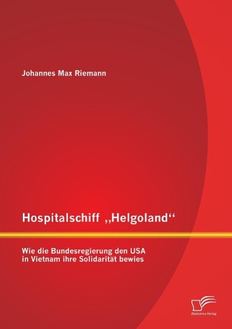 Cover: 9783842895294 | Hospitalschiff Helgoland : Wie die Bundesregierung den USA in...