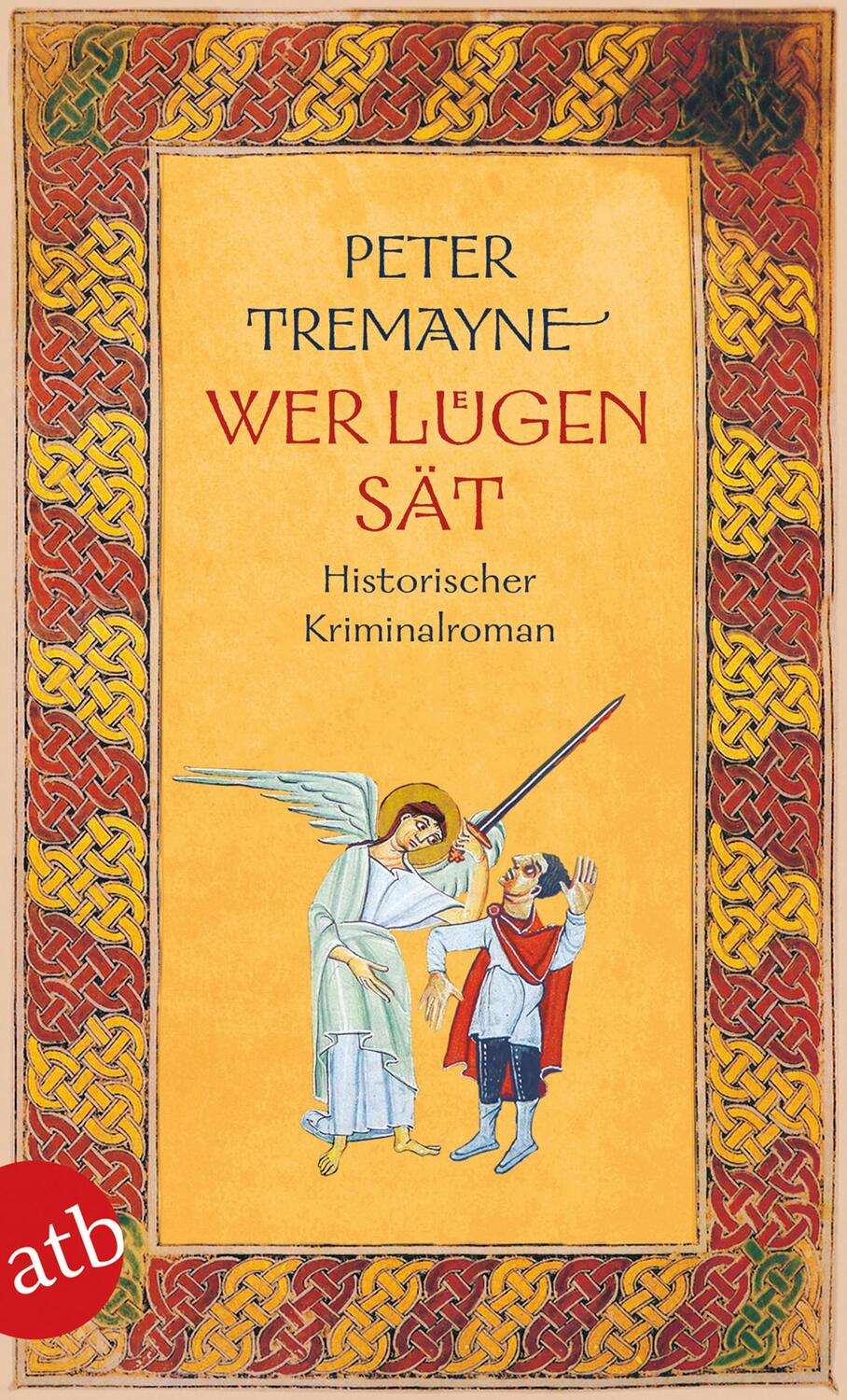 Cover: 9783746635835 | Wer Lügen sät | Historischer Kriminalroman | Peter Tremayne | Buch