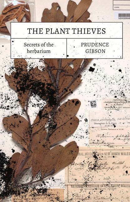 Cover: 9781742237688 | The Plant Thieves | Secrets of the Herbarium | Prue Gibson | Buch