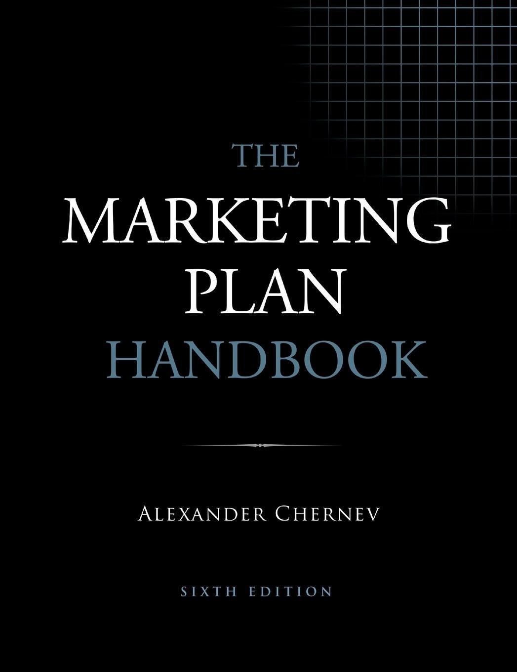 Cover: 9781936572687 | The Marketing Plan Handbook, 6th Edition | Alexander Chernev | Buch