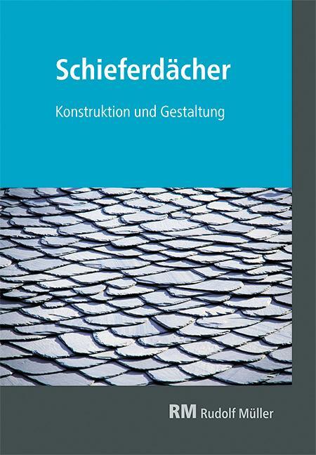 Cover: 9783481042905 | Schieferdächer | Konstruktion und Gestaltung | Taschenbuch | Deutsch
