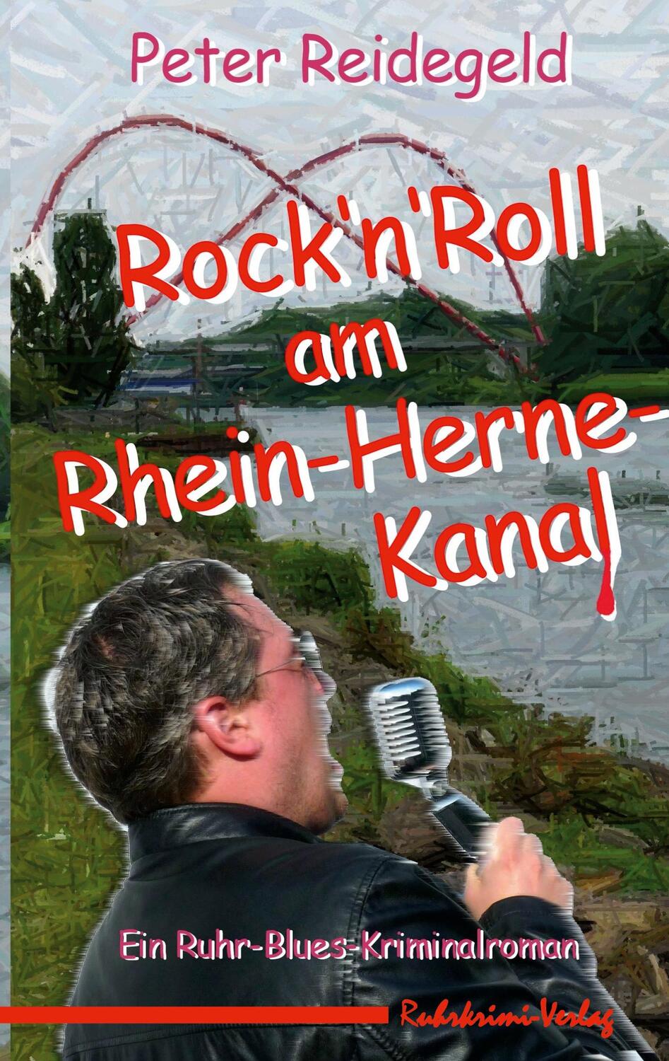 Cover: 9783947848812 | Rock'n'Roll am Rhein-Herne-Kanal | Freddy Spiekers dritter Fall | Buch