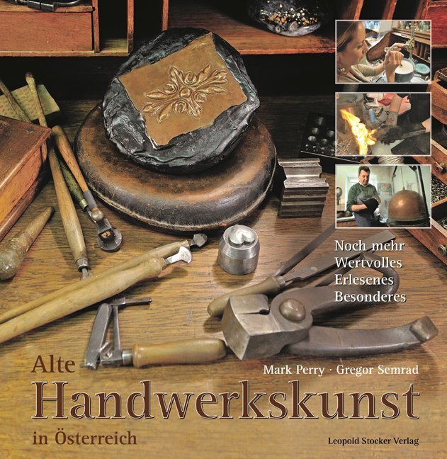 Cover: 9783702014834 | Alte Handwerkskunst in Österreich | Mark Perry (u. a.) | Buch | 2014