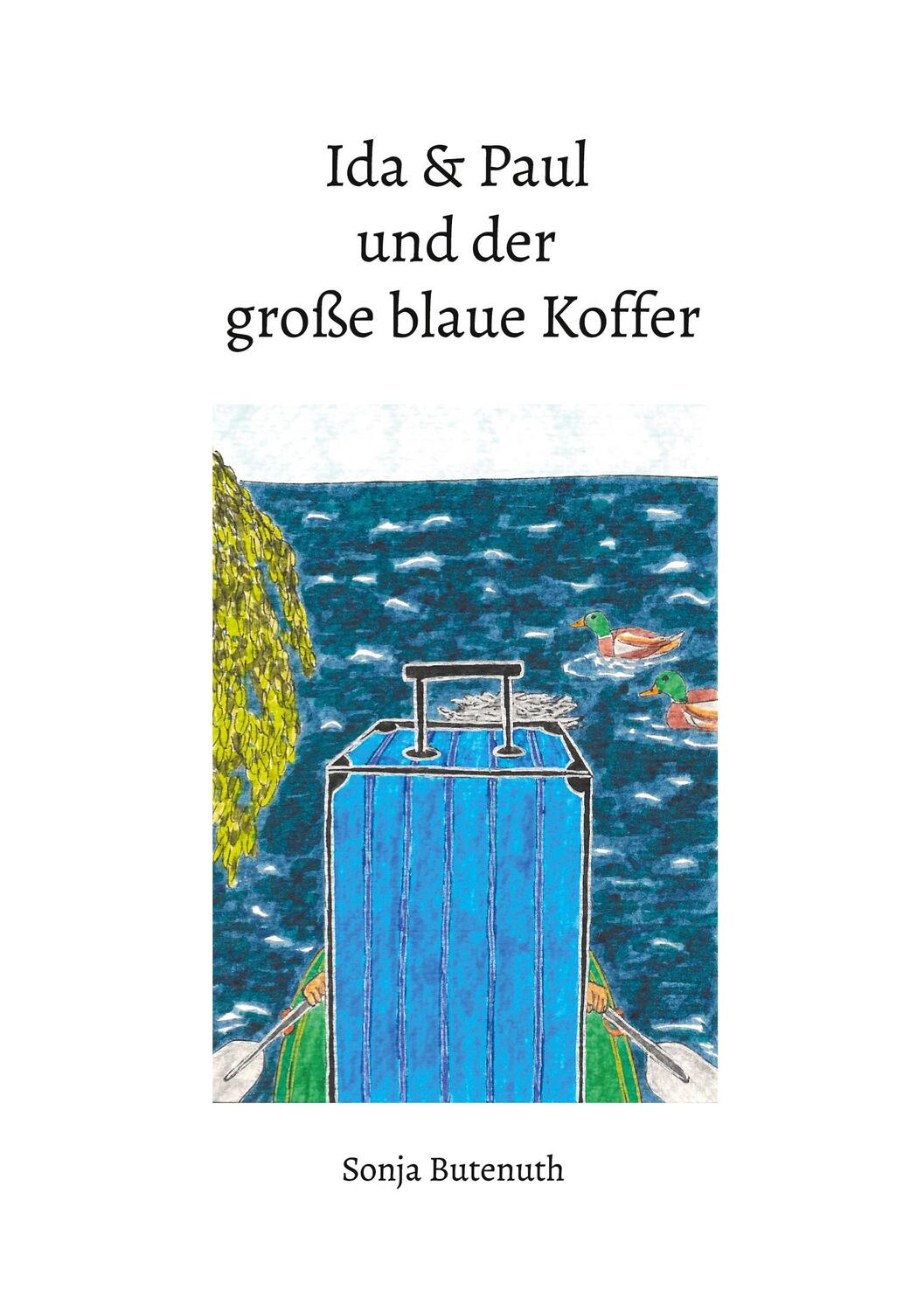 Cover: 9783758366444 | Ida &amp; Paul und der große blaue Koffer | Sonja Butenuth | Taschenbuch