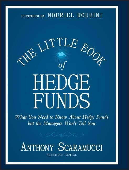 Cover: 9781118099674 | The Little Book of Hedge Funds | Anthony Scaramucci | Buch | 272 S.