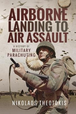 Cover: 9781526797612 | Airborne Landing to Air Assault | A History of Military Parachuting