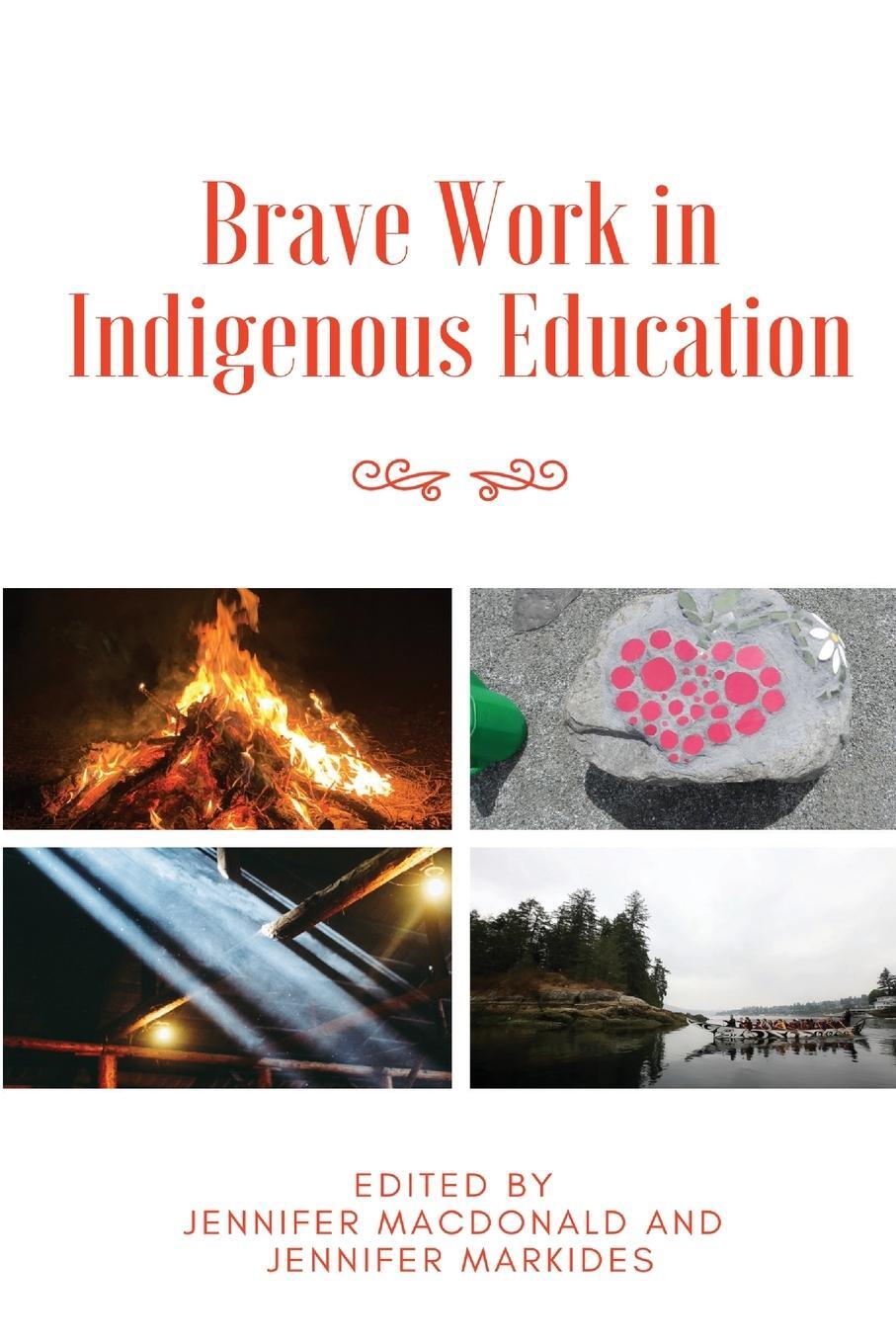 Cover: 9781645041757 | Brave Work in Indigenous Education | Jennifer Markides | Taschenbuch
