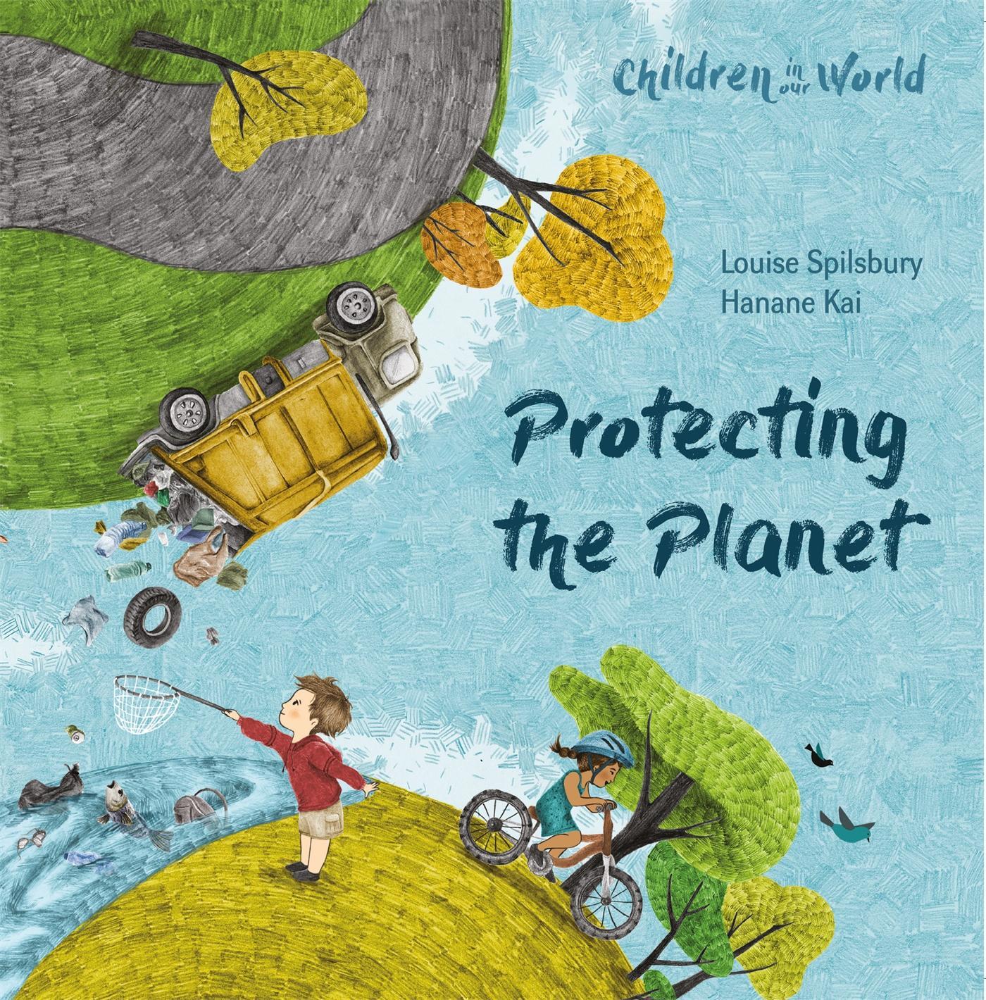 Cover: 9781526310743 | Children in Our World: Protecting the Planet | Louise Spilsbury | Buch