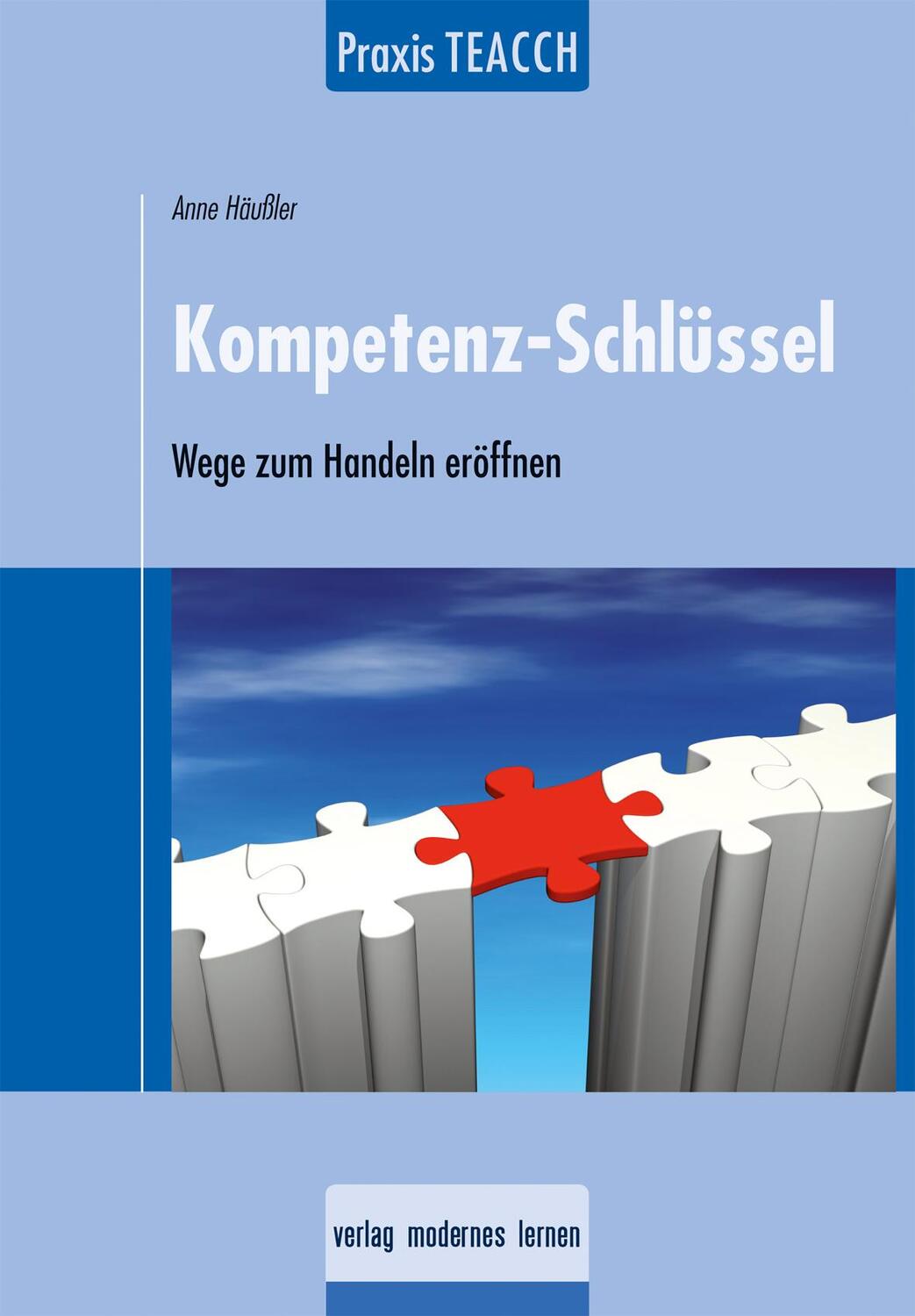 Cover: 9783808008201 | Praxis TEACCH: Kompetenz-Schlüssel | Wege zum Handeln öffnen | Häußler