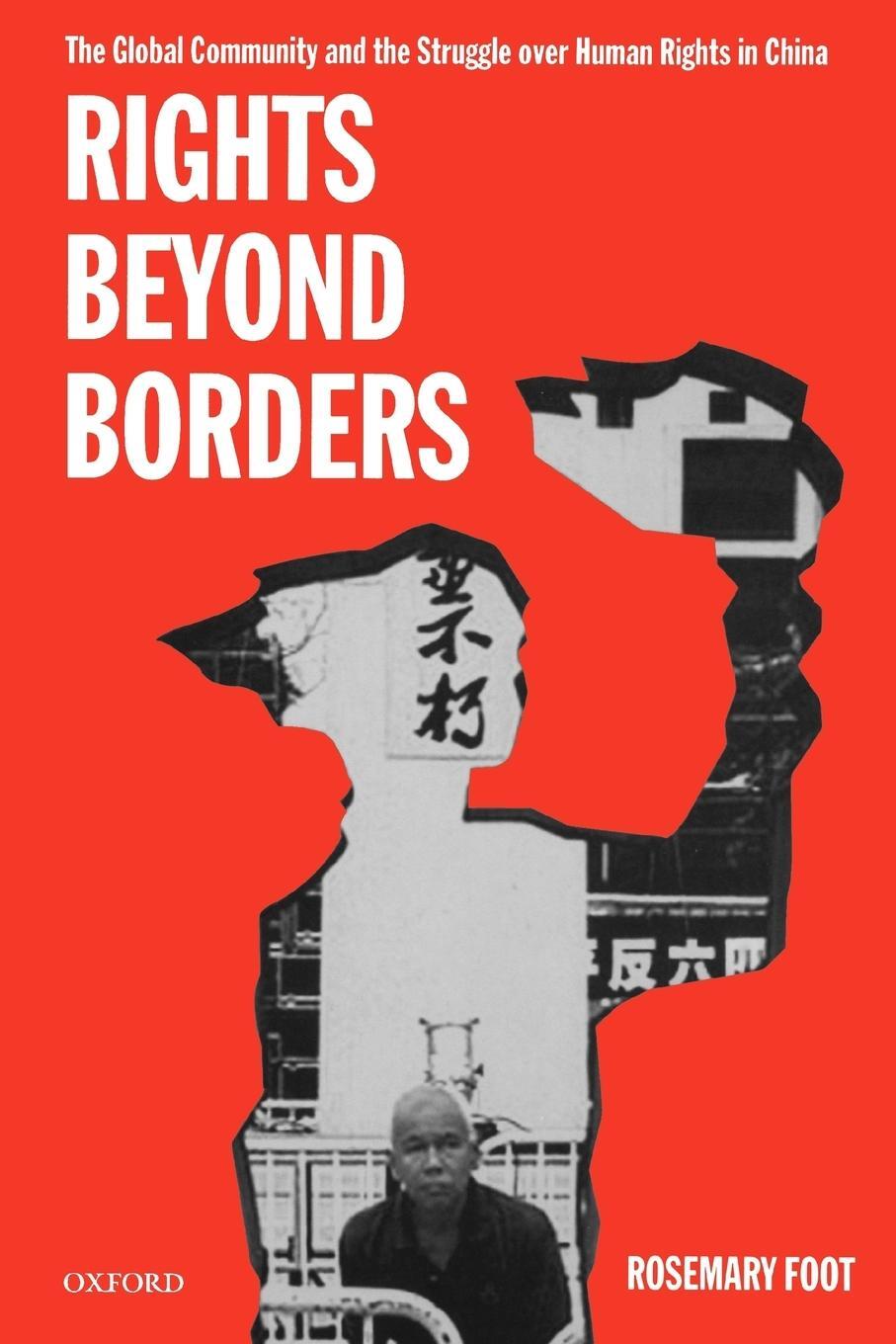 Cover: 9780198297765 | Rights Beyond Borders | Rosemary Foot | Taschenbuch | Paperback | 2000
