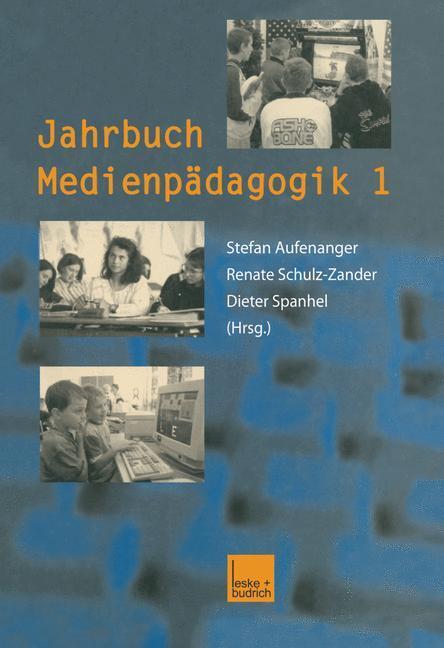 Cover: 9783810028952 | Jahrbuch Medienpädagogik 1 | Stefan Aufenanger (u. a.) | Taschenbuch