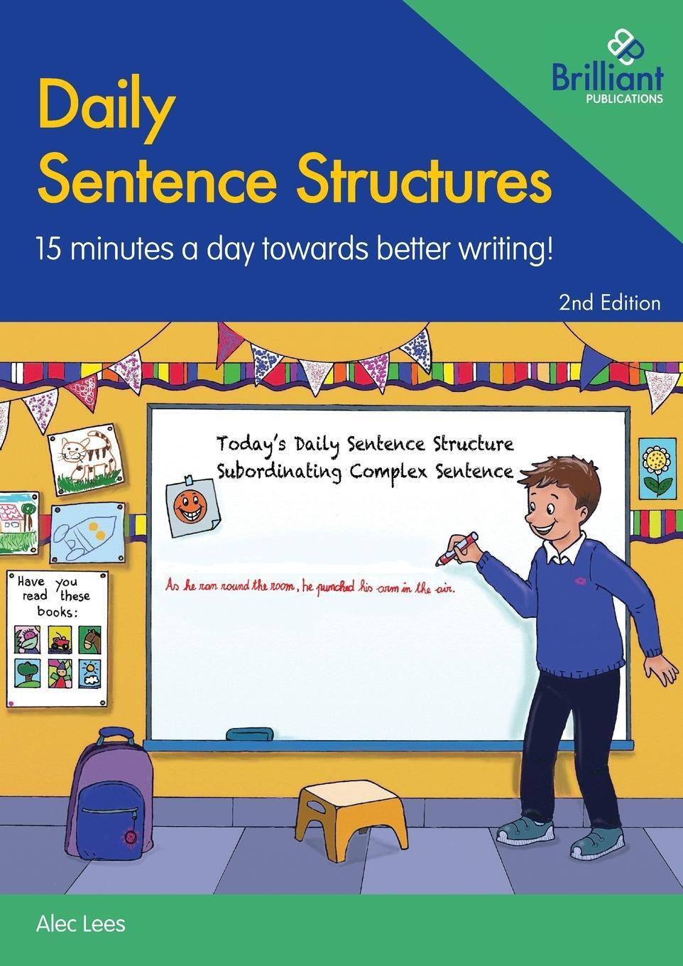 Cover: 9781783173457 | Daily Sentence Structures | 15 Minutes a Day Towards Better Writing!