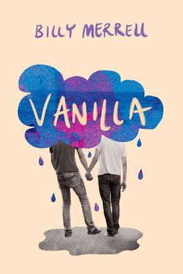 Cover: 9781338100921 | Vanilla | Billy Merrell | Buch | Gebunden | Englisch | 2017