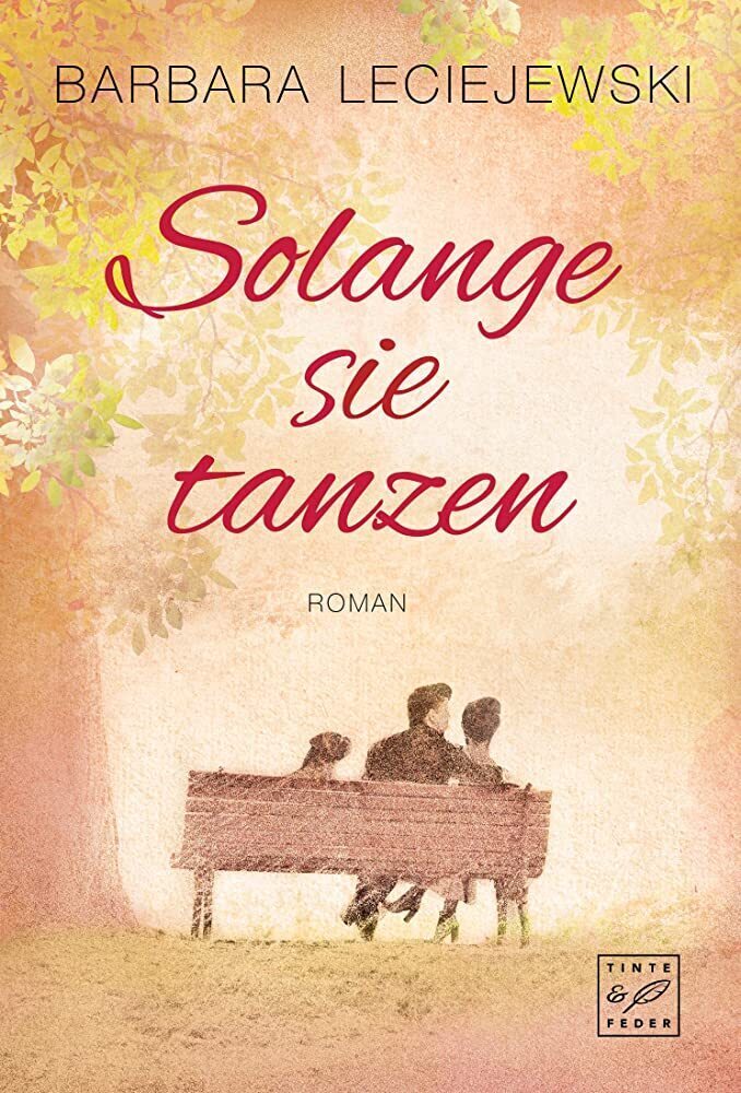 Cover: 9782919809066 | Solange sie tanzen | Barbara Leciejewski | Taschenbuch | Tinte & Feder