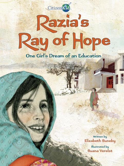 Cover: 9781771385770 | Razia's Ray of Hope | One Girl's Dream of an Education | Suneby | Buch