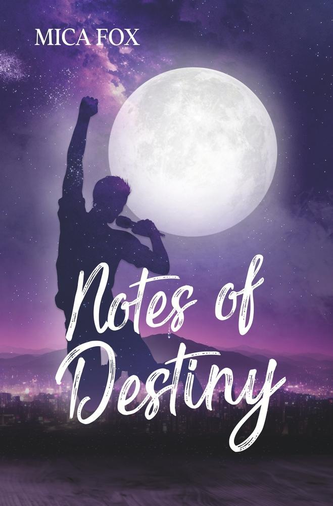 Cover: 9783754628812 | Notes Of Destiny | Liebesroman um einen K-Pop Star | Mica Fox | Buch