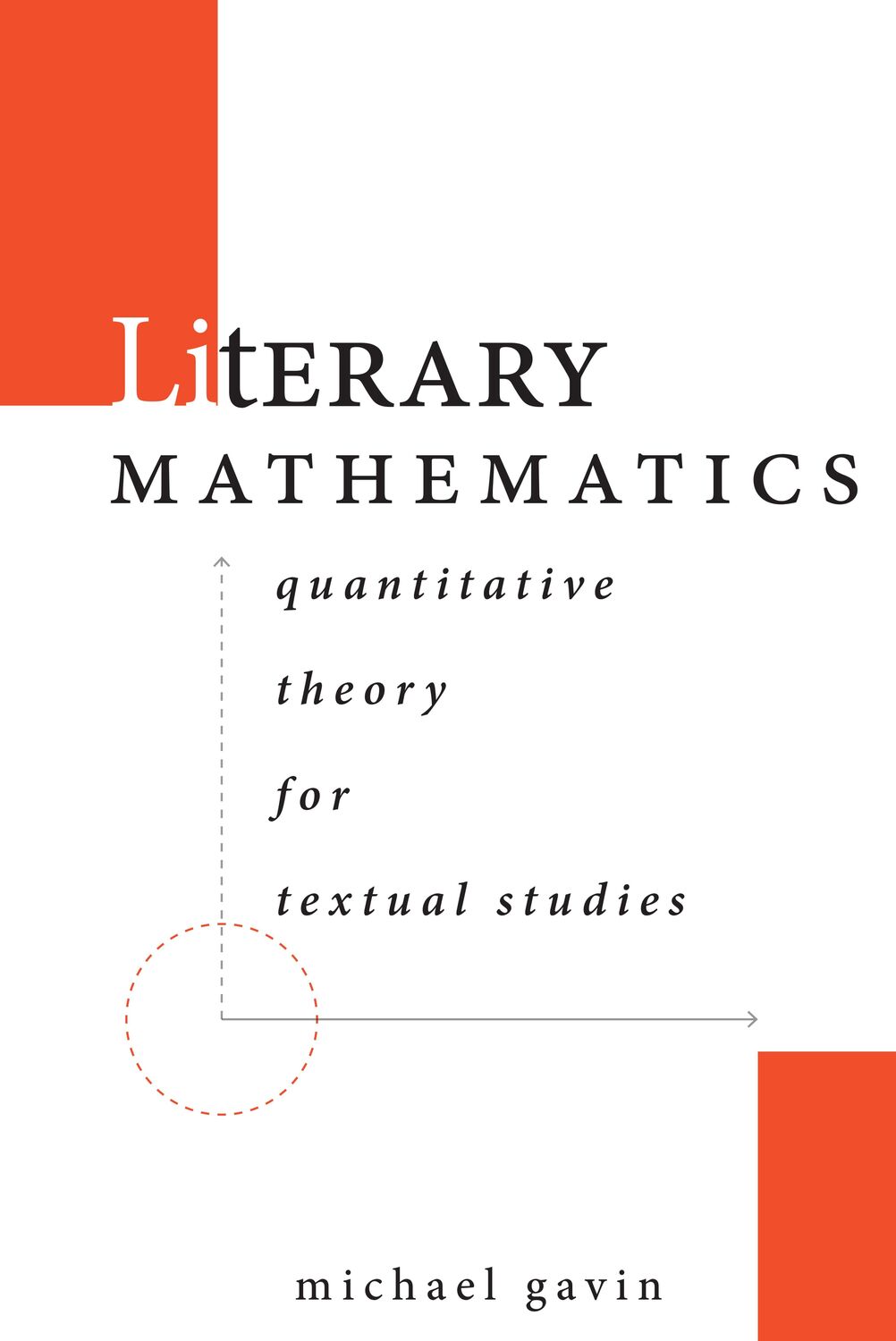 Cover: 9781503633902 | Literary Mathematics: Quantitative Theory for Textual Studies | Gavin