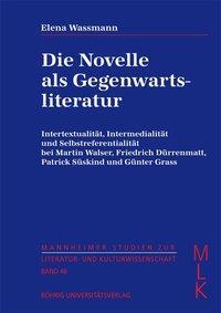 Cover: 9783861104605 | Die Novelle als Gegenwartsliteratur | Elena Wassmann | Taschenbuch