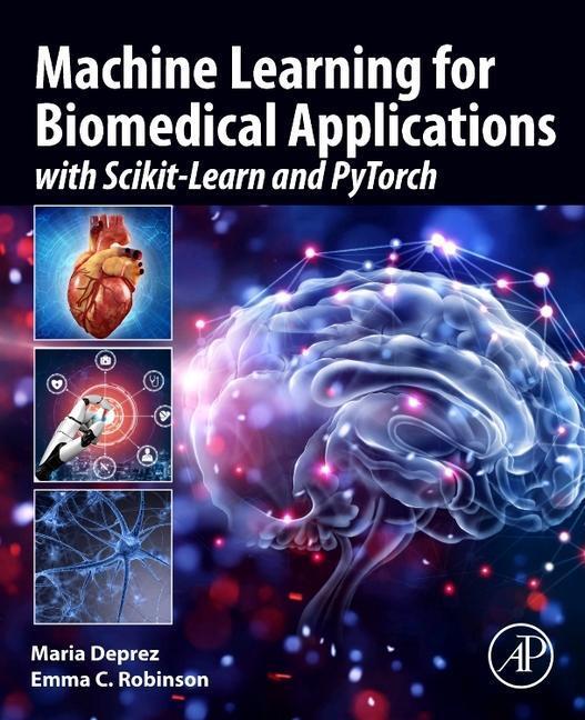 Cover: 9780128229040 | Machine Learning for Biomedical Applications | Robinson (u. a.) | Buch