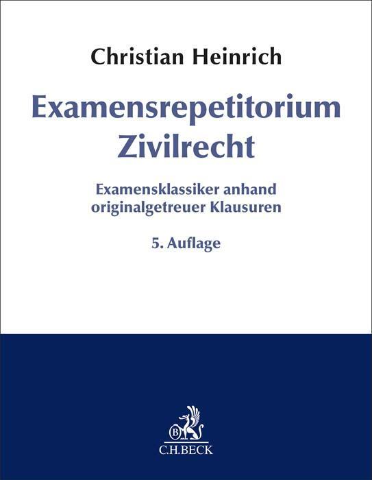Cover: 9783406813368 | Examensrepetitorium Zivilrecht | Christian Heinrich | Taschenbuch