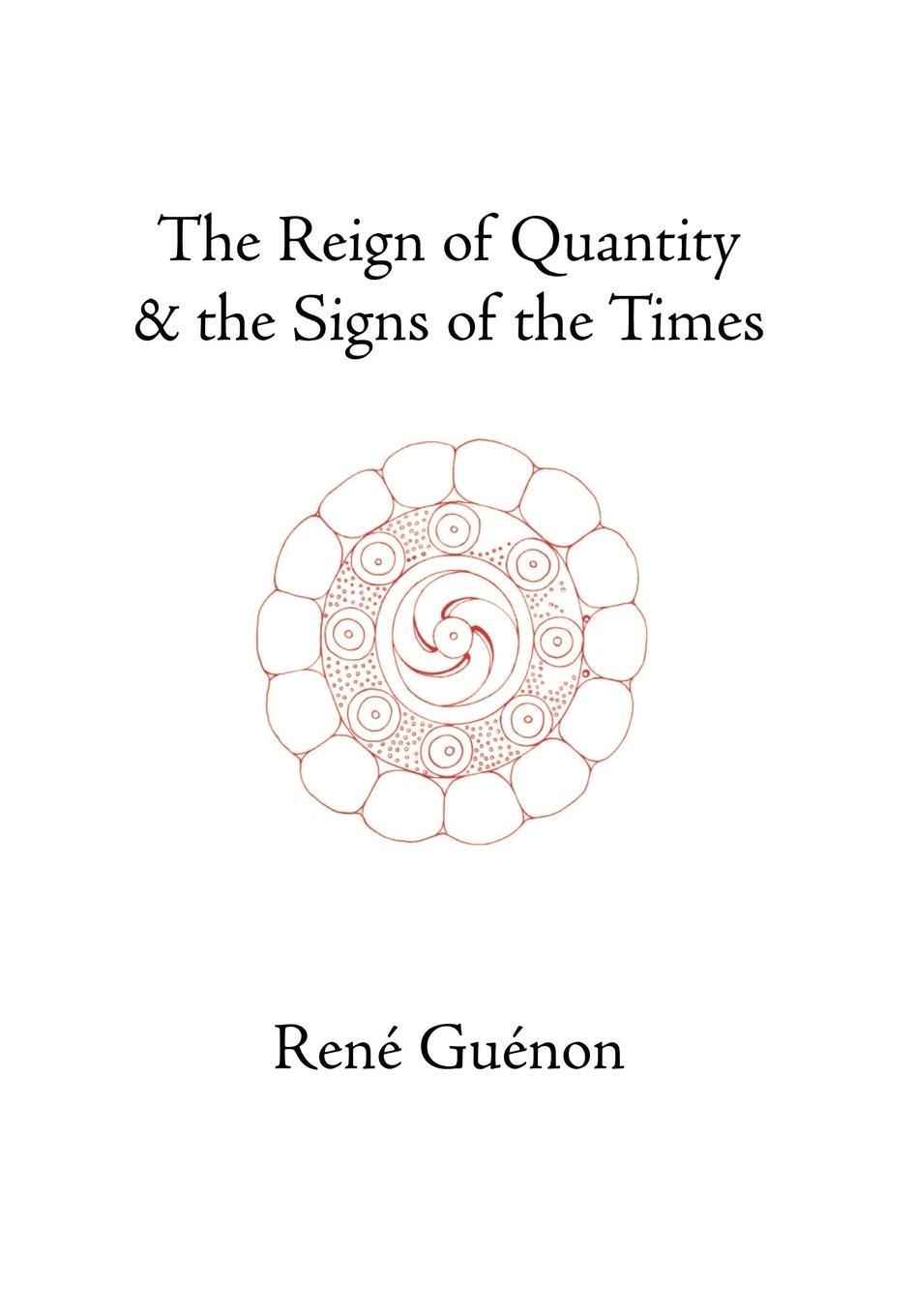 Cover: 9780900588686 | The Reign of Quantity and the Signs of the Times | Rene Guenon | Buch