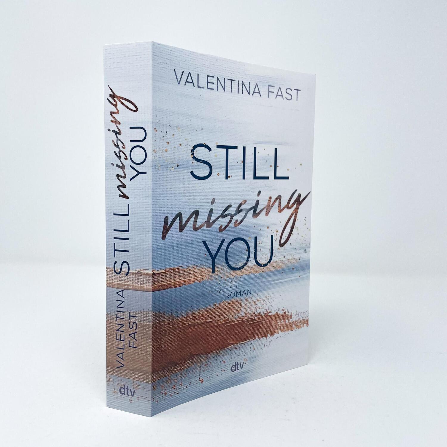 Bild: 9783423719018 | Still missing you | Die erste New-Adult-Reihe der Bestsellerautorin