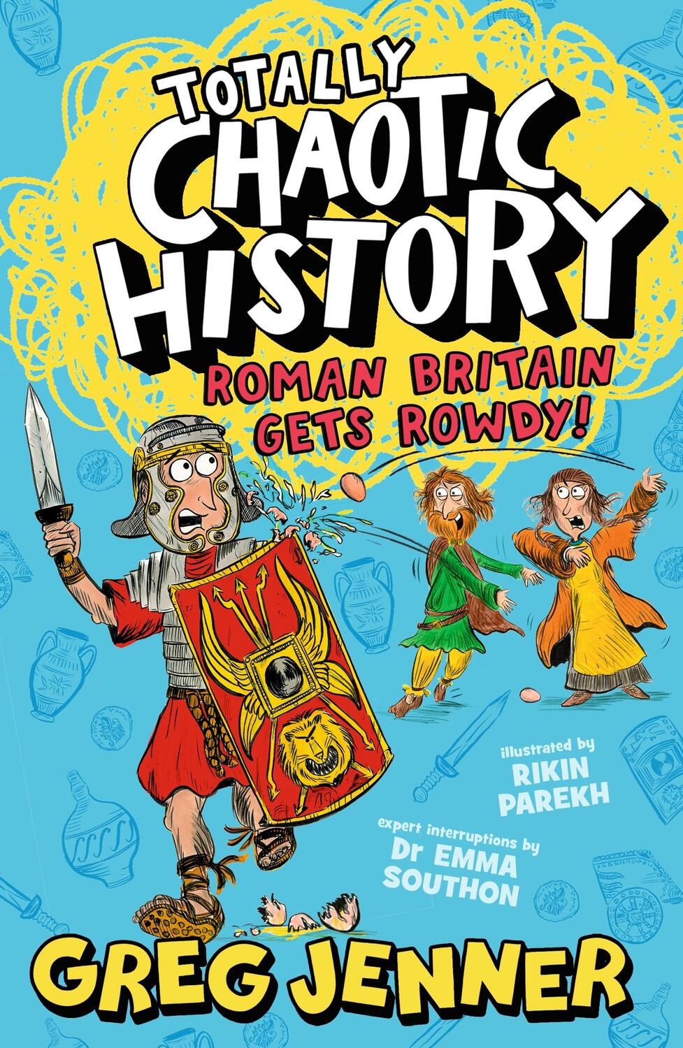 Cover: 9781406395662 | Totally Chaotic History: Roman Britain Gets Rowdy! | Southon (u. a.)