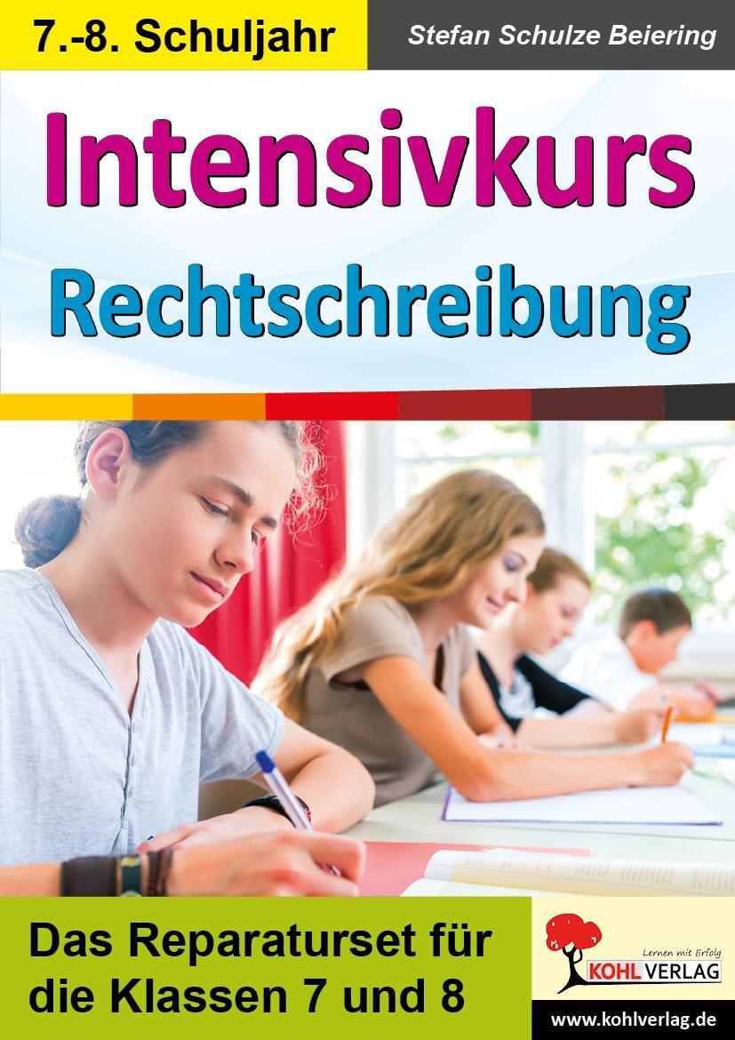 Cover: 9783960402886 | Intensivkurs Rechtschreibung / 7.-8. Schuljahr | Schulze-Beiering