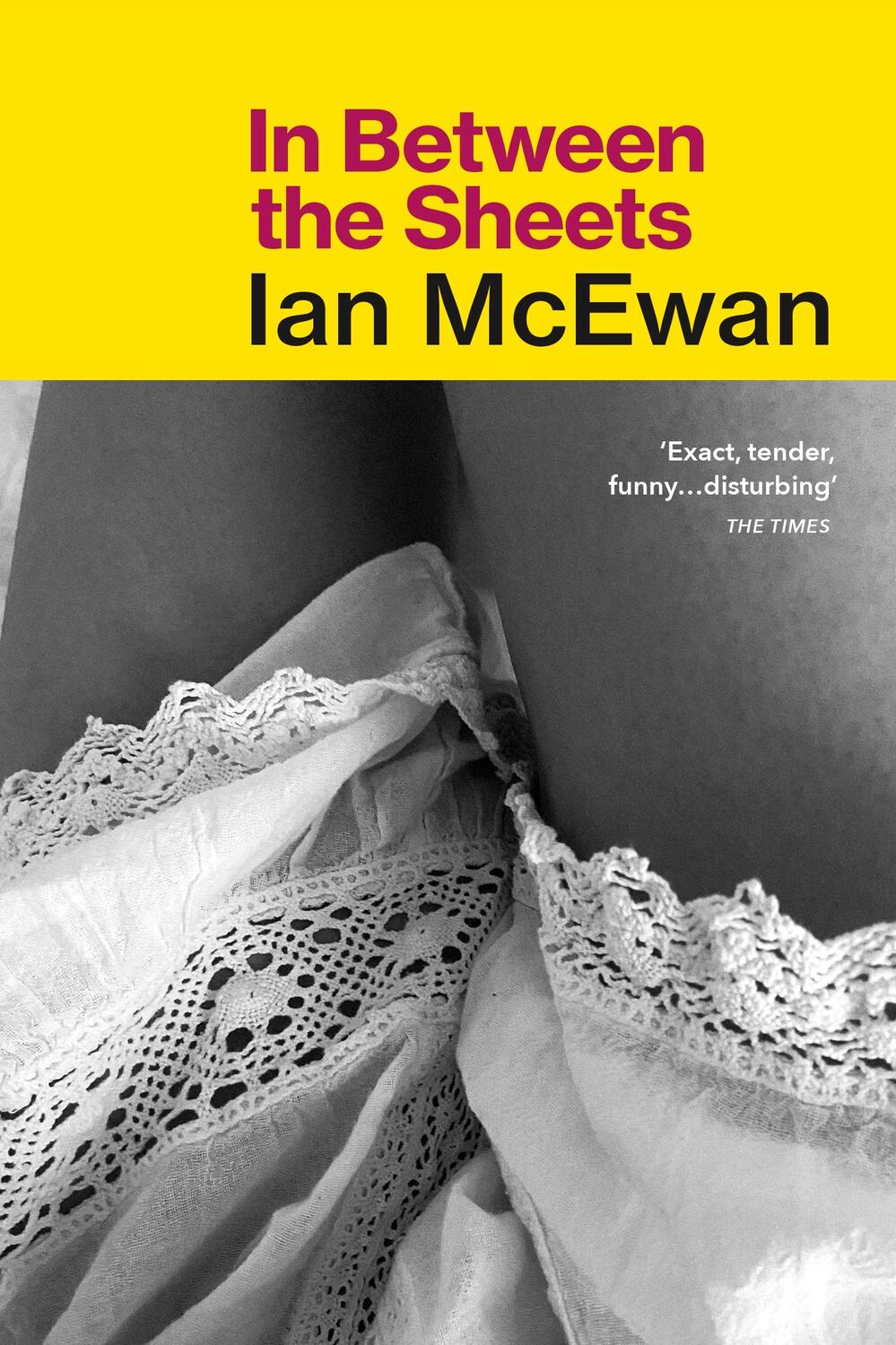 Cover: 9780099754718 | In Between the Sheets | Ian McEwan | Taschenbuch | 134 S. | Englisch