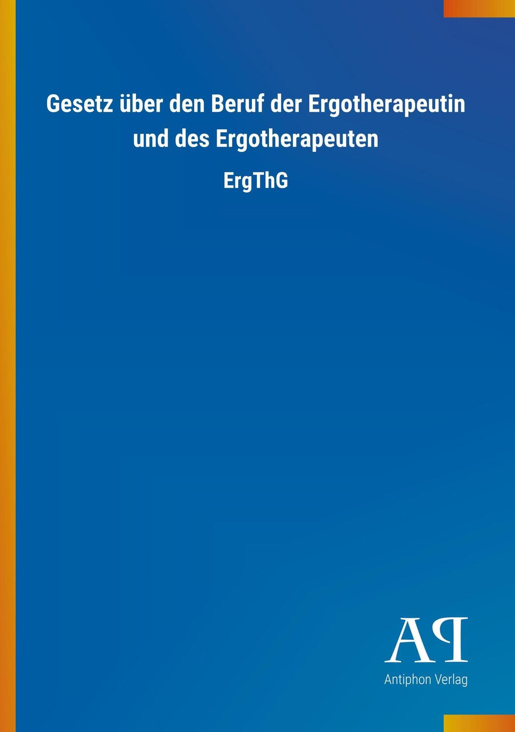 Cover: 9783731433835 | Gesetz über den Beruf der Ergotherapeutin und des Ergotherapeuten