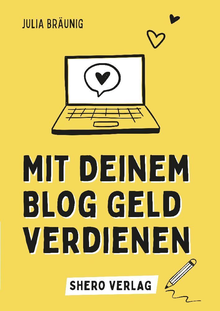 Cover: 9783347799486 | Mit deinem Blog Geld verdienen | Julia Bräunig | Taschenbuch | 68 S.