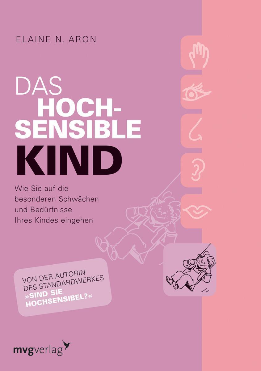 Cover: 9783636063564 | Das hochsensible Kind | Elaine N. Aron | Taschenbuch | 486 S. | 2008