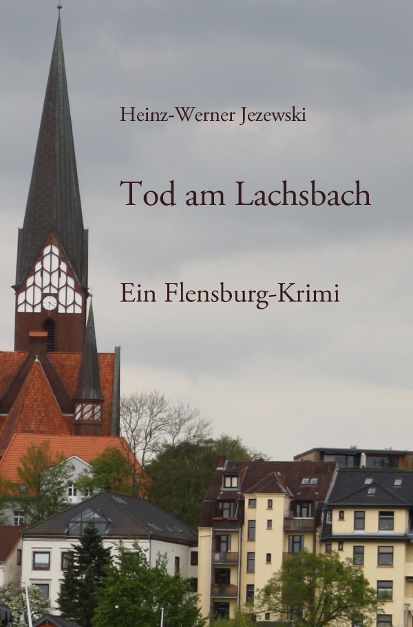Cover: 9783741811050 | Flensburg-Krimis / Tod am Lachsbach | Ein Flensburg-Krimi | Jezewski