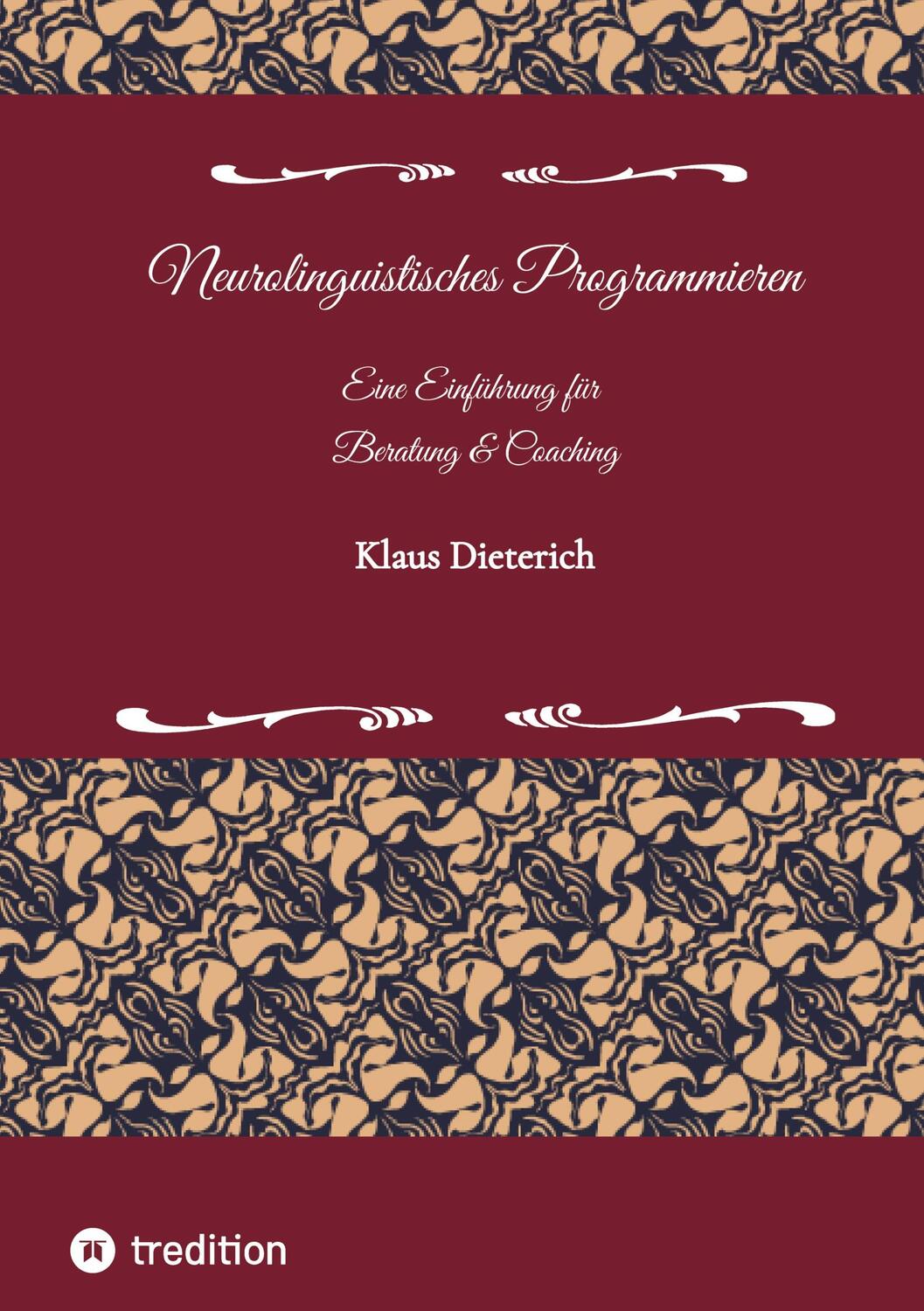 Cover: 9783347509658 | Neurolinguistisches Programmieren - Eine Einführung für Beratung...