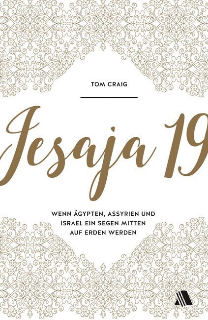 Cover: 9783954590216 | Jesaja 19 | Tom Craig | Taschenbuch | 192 S. | Deutsch | 2017