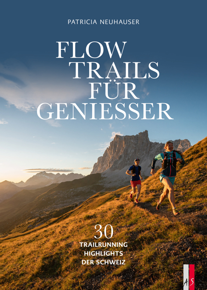 Cover: 9783039130313 | Flow Trails Für Geniesser | 30 Trailrunning Highlights Der Schweiz