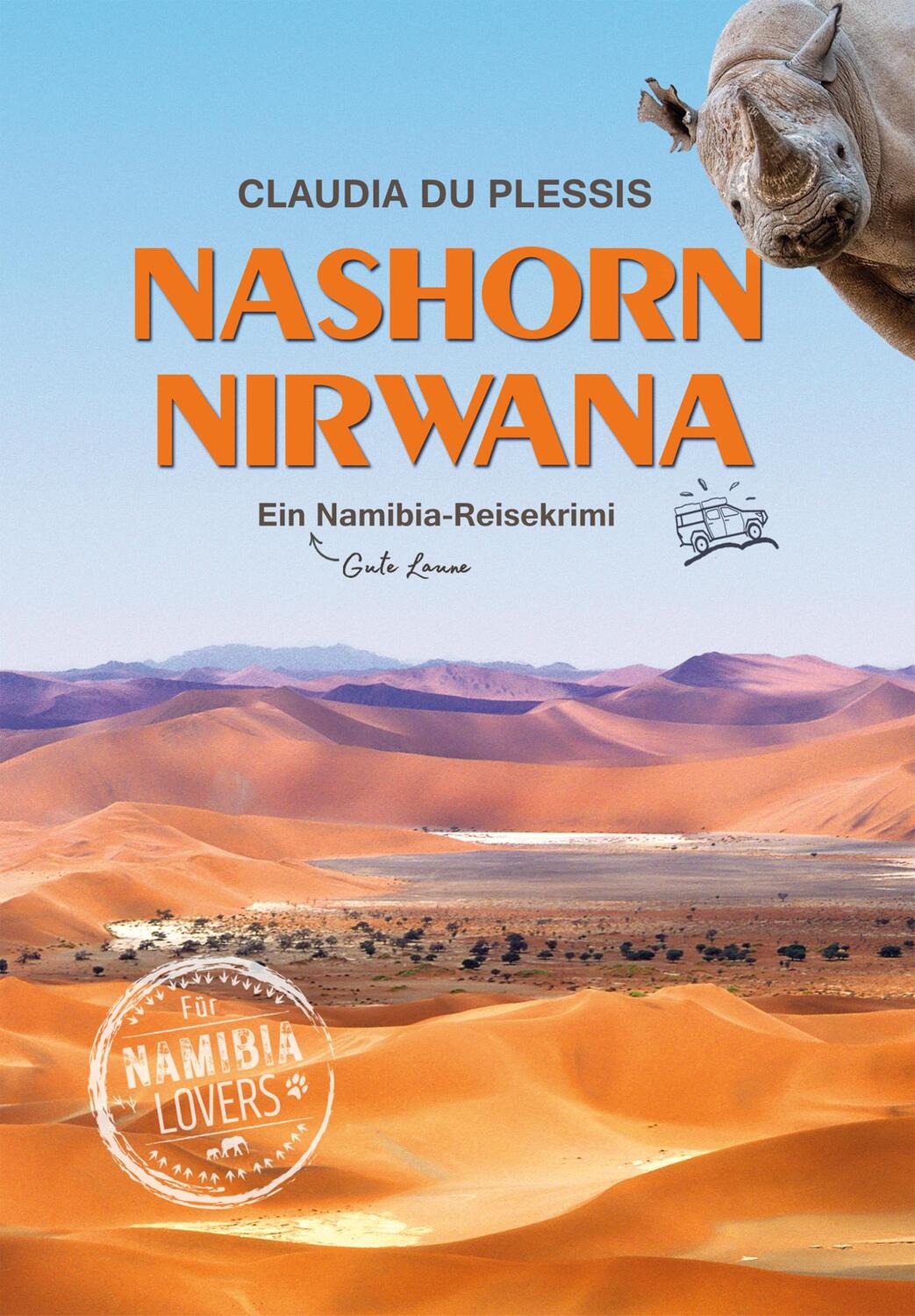 Cover: 9783947895311 | Nashorn Nirwana | Ein Namibia Reisekrimi | Claudia Du Plessis | Buch