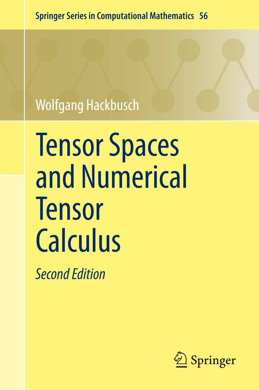 Cover: 9783030355531 | Tensor Spaces and Numerical Tensor Calculus | Wolfgang Hackbusch