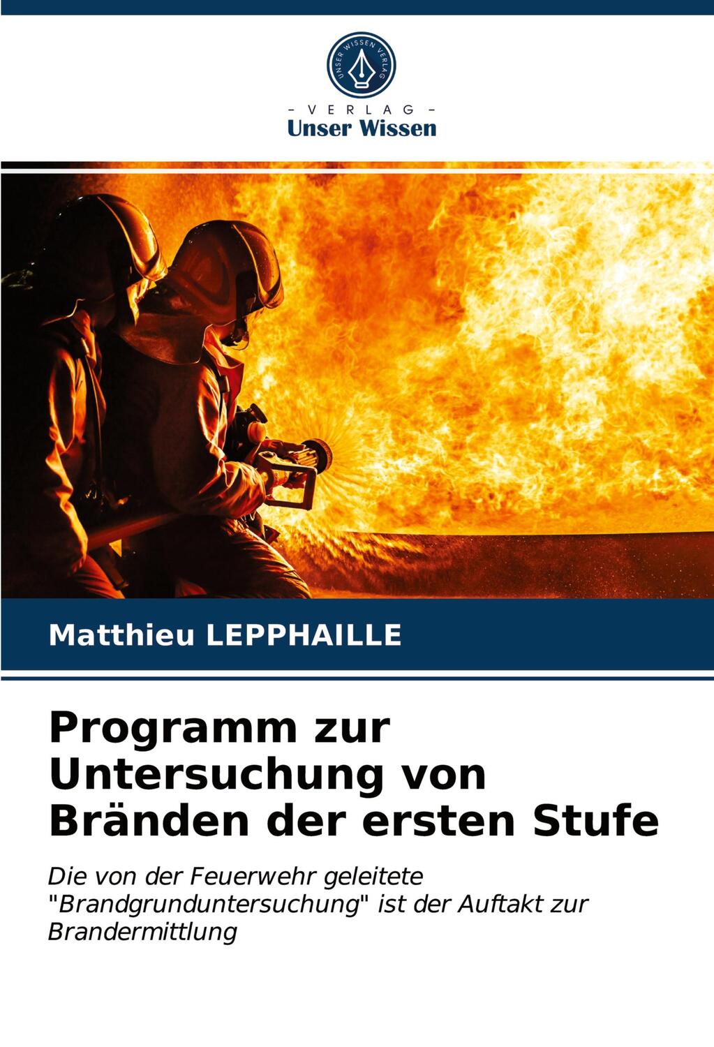 Cover: 9786203278491 | Programm zur Untersuchung von Bränden der ersten Stufe | Lepphaille