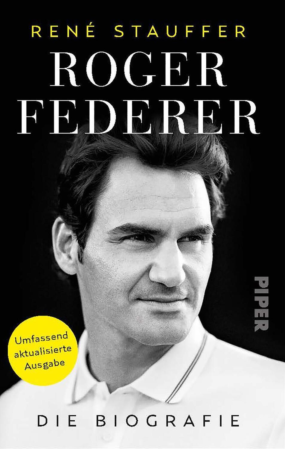 Cover: 9783492318419 | Roger Federer | René Stauffer | Taschenbuch | 368 S. | Deutsch | 2021
