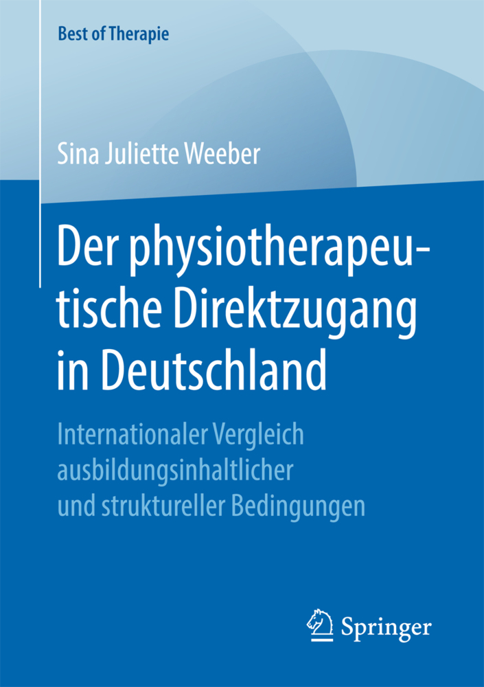 Cover: 9783658167677 | Der physiotherapeutische Direktzugang in Deutschland | Weeber | Buch