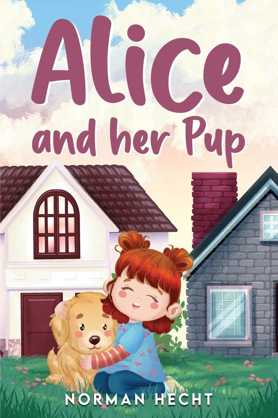 Cover: 9781964656311 | ALICE AND HER PUP | Norman Hecht | Taschenbuch | Paperback | Englisch