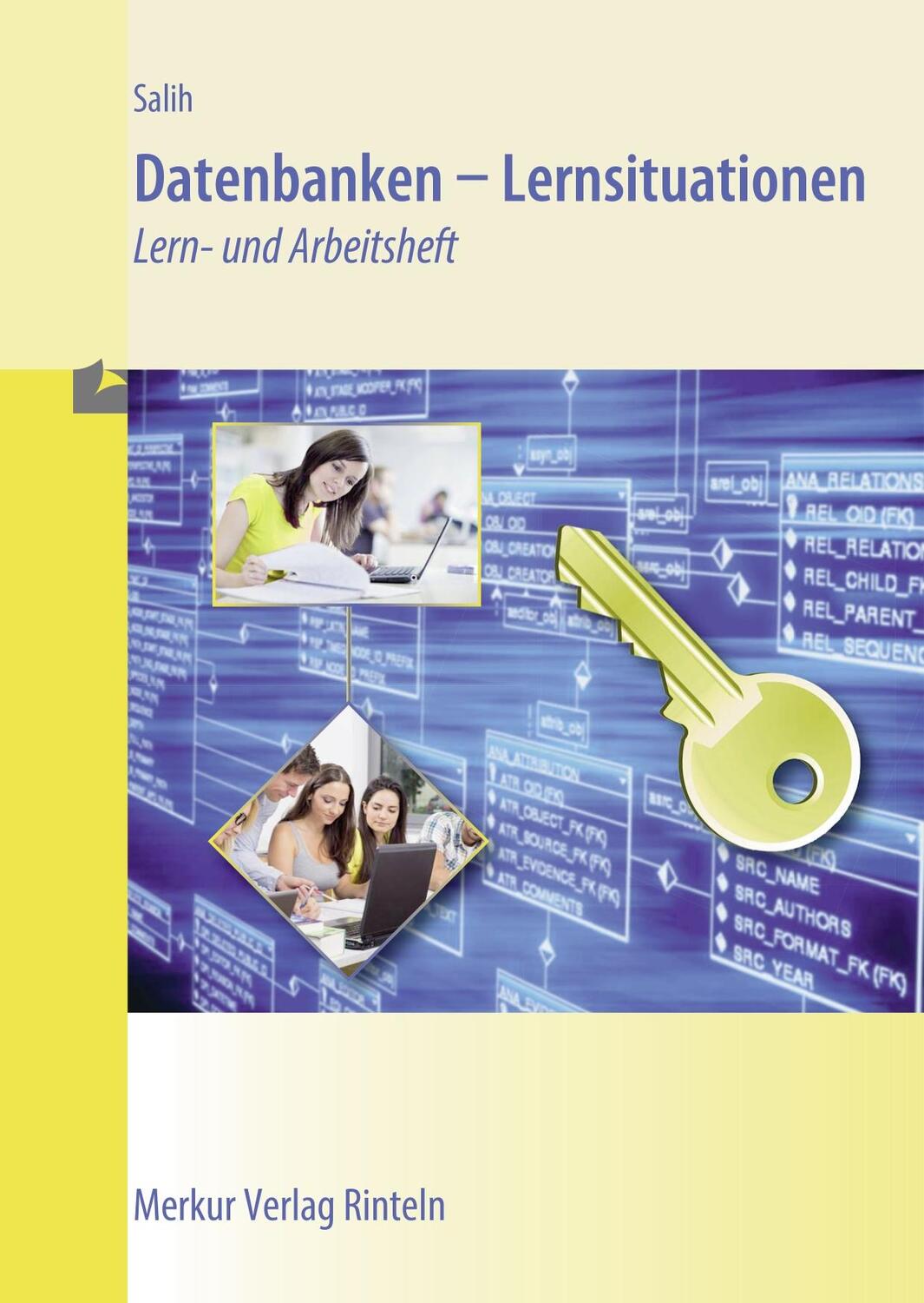 Cover: 9783812015714 | Datenbanken - Lernsituationen | Lern- und Arbeitsbuch | Ralf Salih