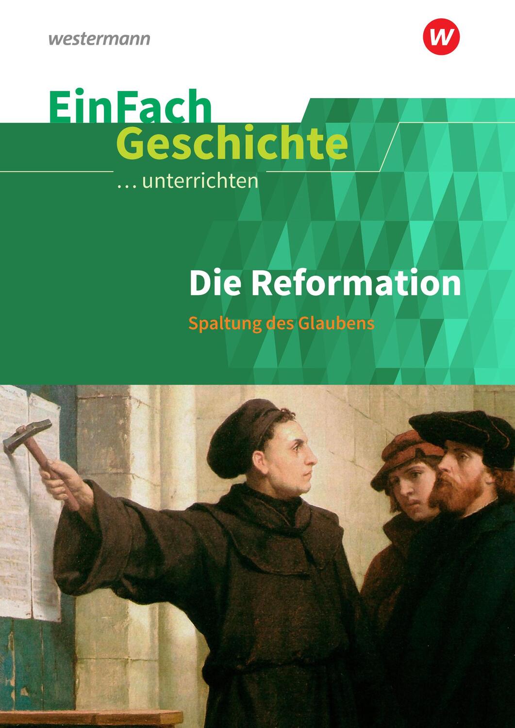 Cover: 9783140247429 | Reformation. EinFach Geschichte ...unterrichten | Taschenbuch | 96 S.