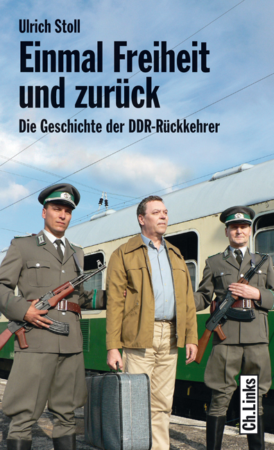 Cover: 9783861535447 | Einmal Freiheit und zurück | Die Geschichte der DDR-Rückkehrer | Stoll
