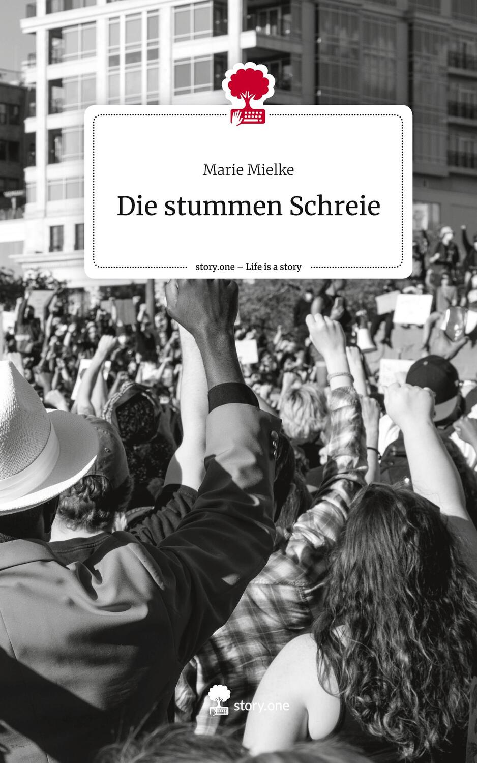 Cover: 9783711565884 | Die stummen Schreie. Life is a Story - story.one | Marie Mielke | Buch