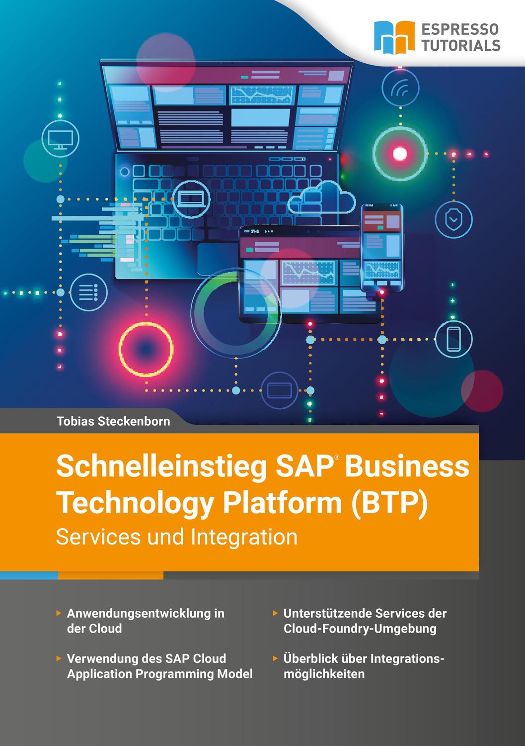 Cover: 9783960123712 | Schnelleinstieg SAP Business Technology Platform (BTP) - Services...