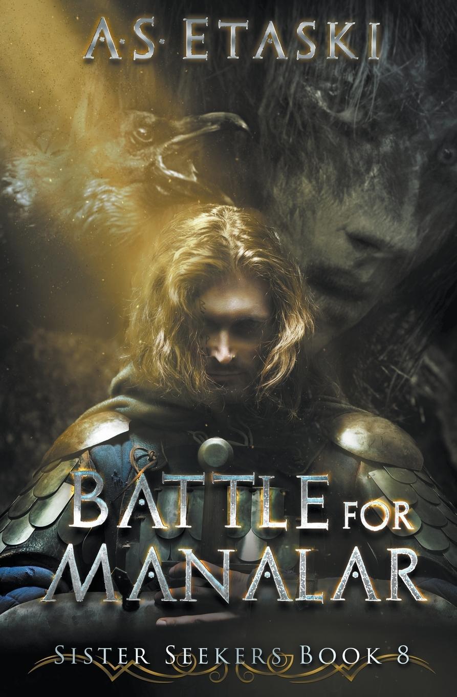 Cover: 9781949552157 | Battle for Manalar | A. S. Etaski | Taschenbuch | Sister Seekers