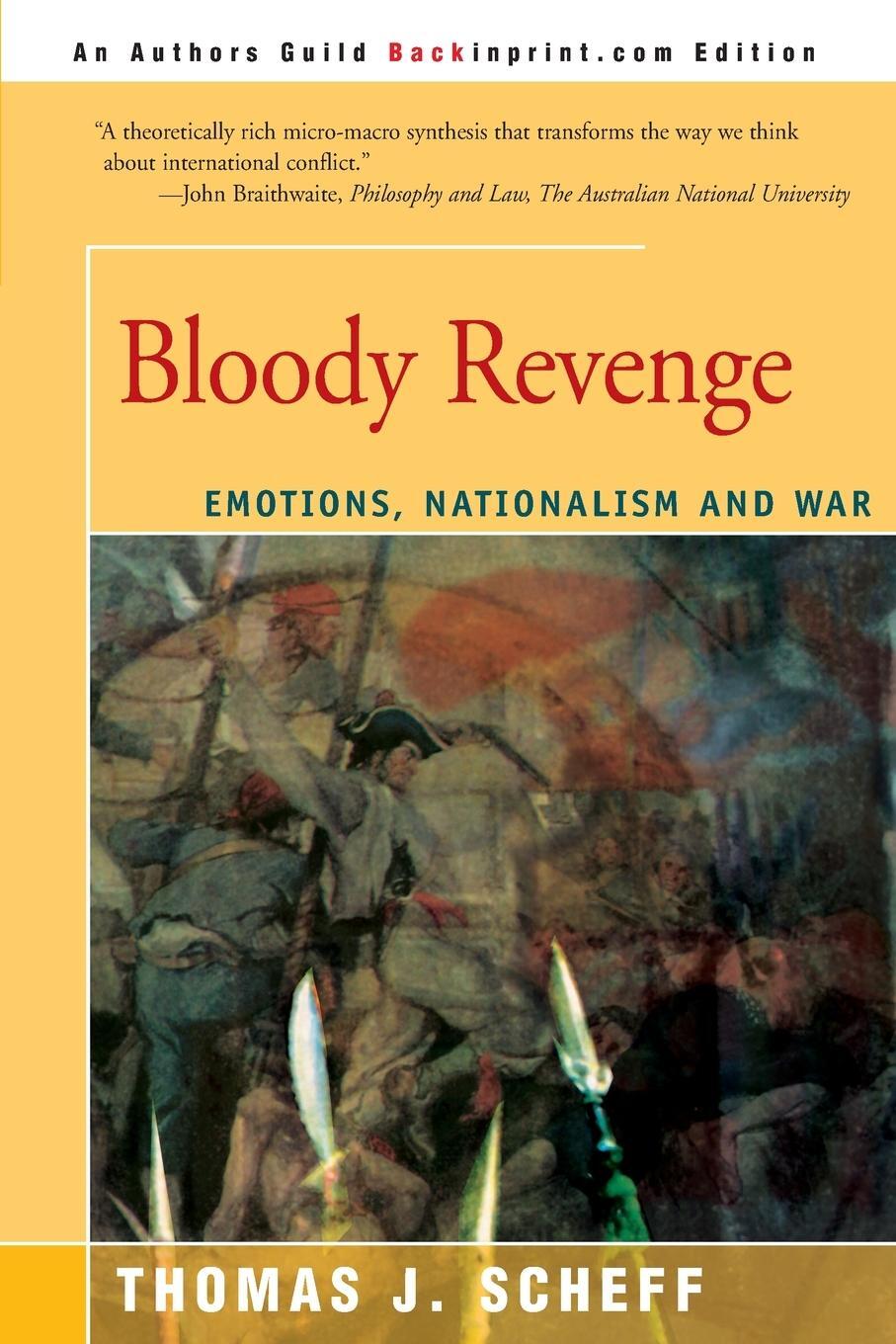 Cover: 9780595131105 | Bloody Revenge | Emotions, Nationalism and War | Thomas J. Scheff